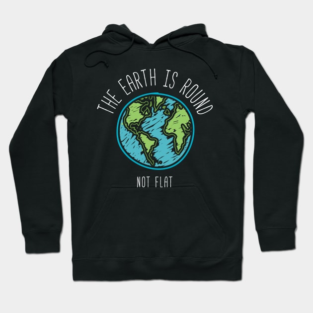 Earth Is Round Hoodie by ThreadsMonkey